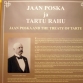 Яан Поска и Тартуский мирный договор